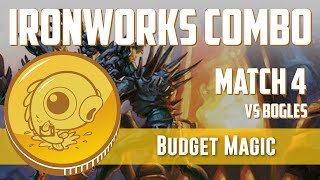 Budget Magic: Ironworks Combo vs Bogles (Match 4)