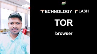 Tor | Technology Flash | Tor Project | Anonymity Online |  Tor As Fast As Possible | Hindi |