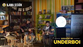UNDERBOI // Llama Sesión #1