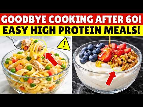 5 Easy No-Cook High-Protein Meals for Seniors When Too Tired to Cook | Senior Health Tips