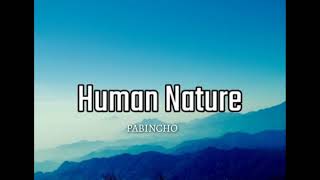 Pabincho  Human Nature  