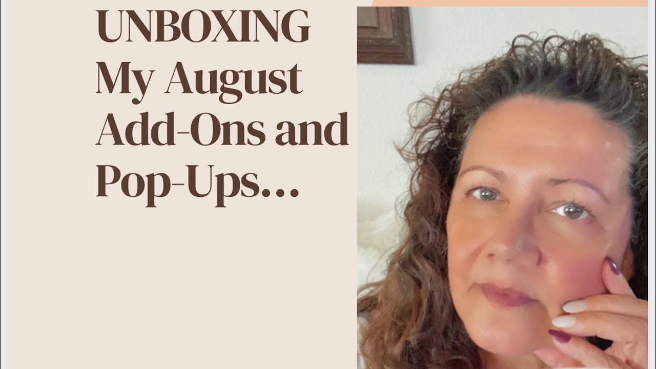 UNBOXING my August Add-Ons...What was I thinking? 