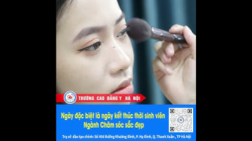 Thực hành môn Trang điểm nghệ thuật ngành Chăm sóc sắc đẹp - Trường Cao đẳng Y Hà Nội