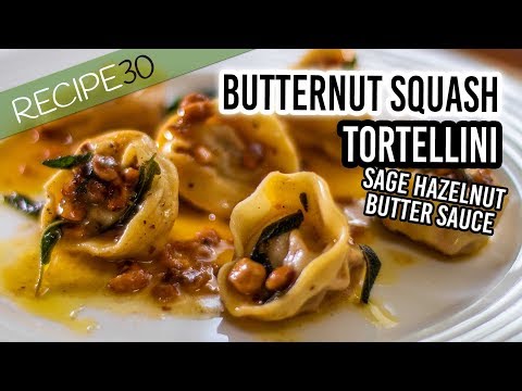 Tortellini made from scratch with a sage and hazelnut butter sauce