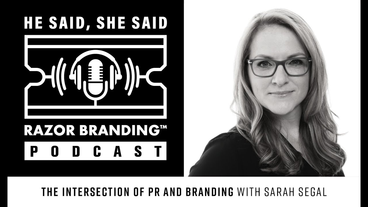 The Intersection of PR and Branding with Sarah Segal