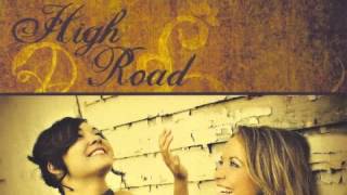 Miniatura de vídeo de "High Road - Big Love In A Small Town"
