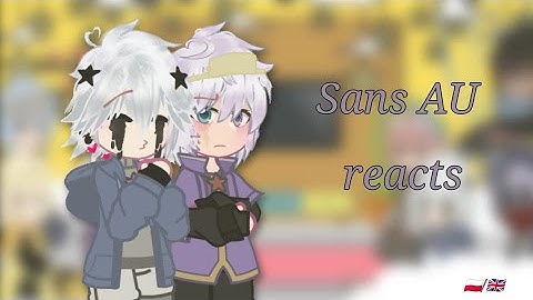Sans AU reacts to tiktoks || Undertale AU || Part 3 || PL/Eng