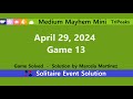 Medium mayhem mini game 13  april 29 2024 event  tripeaks