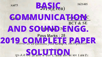 2019 BASIC COMMUNICATION AND SOUND ENGG COMPLETE PAPER SOLUTION || BIHAR POLYTECHNIC