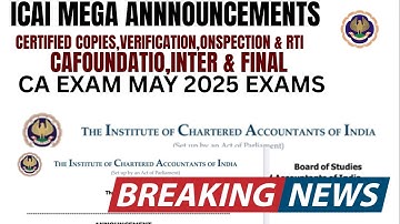 ICAI Verification,certified copies,Inspection & RTI | ICAI Official Guidelines May 2025 Exams