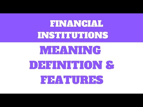 Financial Institutions :-