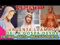 Urgente llamado de la gospa desde fatima  akita  medjugorje    u r g e n t e    