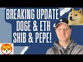 BREAKING ⛔️ DOGECOIN PRICE PREDICTION 🔥🚀 SHIBA INU PEPE FLOKI OR ETHEREUM.