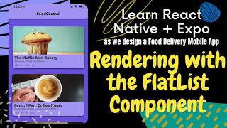 React Native + Expo Tutorial: Design a Food Delivery App (Part 7) - Using the FlatList Component