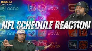 NFL Schedule Release Reaction / BENCH'd Podcast / EP.125