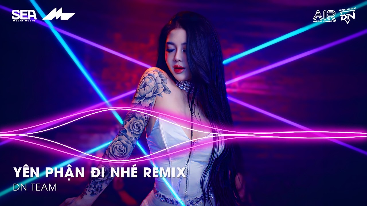 Yên Phận Đi Nhé Remix - Trao Người Bốn Chữ Anh Chẳng Muốn Giữ Remix | Nhạc Remix TikTok Hay 2026