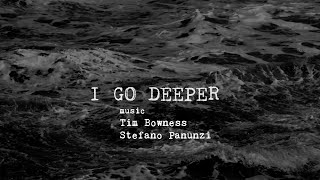 Stefano Panunzi (feat. Tim Bowness) - I Go Deeper (Official Video)