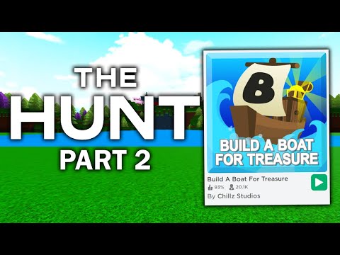 THE HUNT 2 in Build a boat for Treasure?