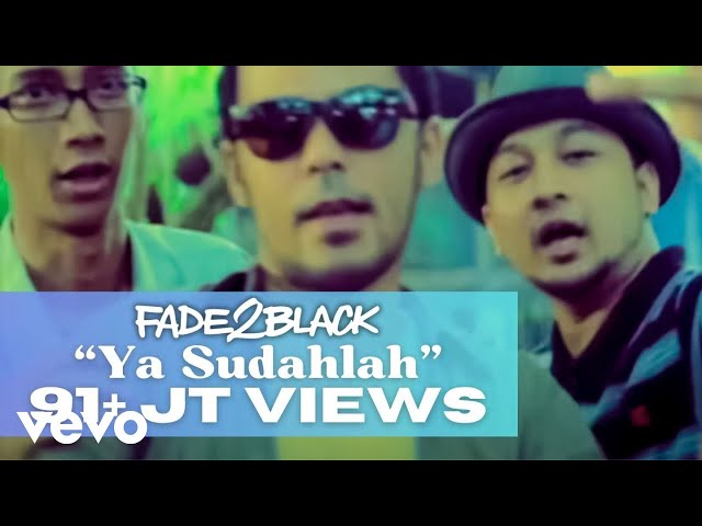 Bondan Prakoso, Fade2Black - Ya Sudahlah (Video Clip) class=