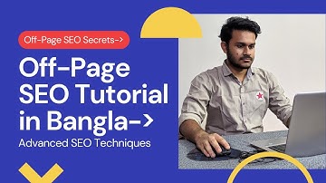 Off Page SEO Bangla Tutorial 2022 | Learn Complete Advanced Off-Page SEO Techniques (Step by Step)