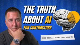 The Truth About AI for Contractors: What Actually Works (And What Doesn't)