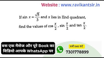 If sin x = √5/3 and x lies in IInd quadrant, find the values of cos x/2, sin x/2 and tan x/2.