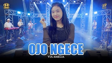 VIA AMELIA - OJO NGECE | Feat. OM SERA ( Official Music Video )