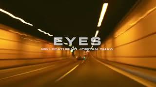MNI - Eyes (Visualizer) ft. Jordan Shaw Resimi