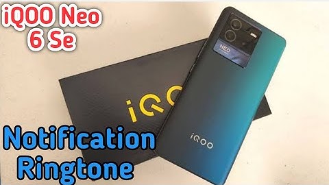 Notification Change In Iqoo Neo 6 Se, Ringtone Notification Change In Iqoo Neo 6 Se, Ringtone
