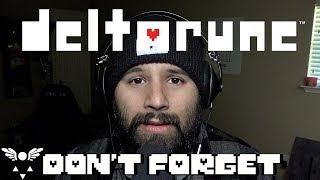 Deltarune - Don't Forget (Full Ver./Cover) - Caleb Hyles