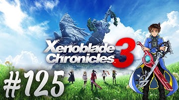 Xenoblade Chronicles 3 Playthrough with Chaos part 125: Nearing Kevesi Castle