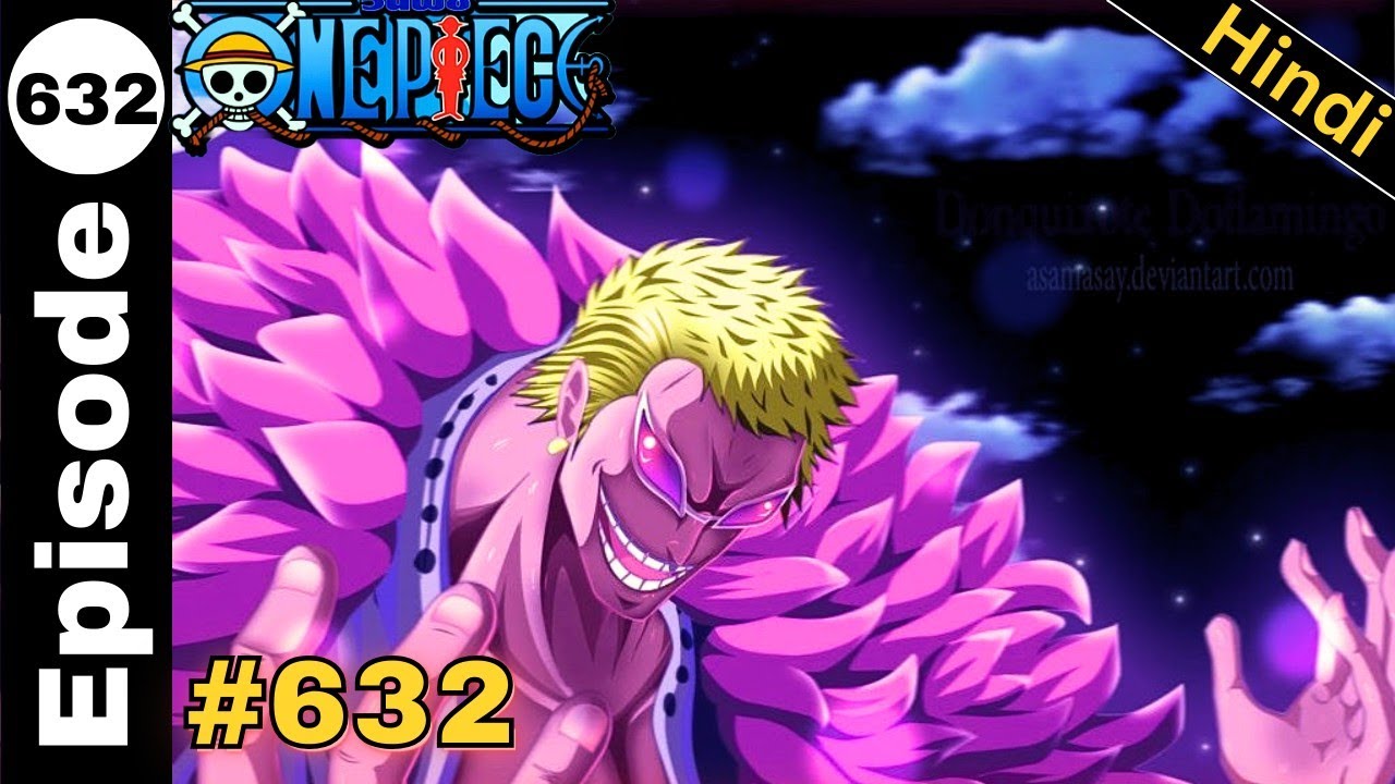 One piece Episode 632 Explained in Hindi Dressrosa arc YouTube
