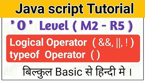 O level web desiging M2 R5 class| typeof operator | Logical Operator in javascript | o leve class m2