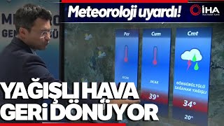 Meteoroloji Uzmanı Uyardı, Yağış Hava Geri Geliyor, Ülke Genelinde Görülecek?