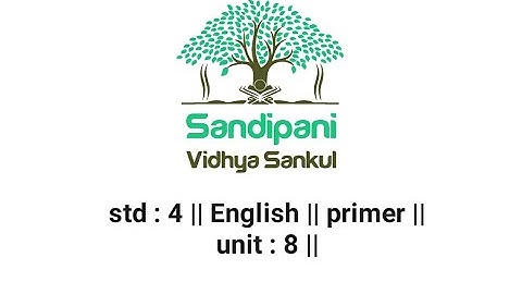 std : 4  || English || Primer || Unit : 8 ||