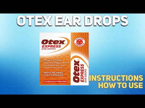 Otex Ear Drops How To Use Mechanism Of Action Uses Dosage Side Effects 