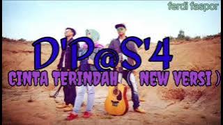 D'p@s'4 -cinta terindah ( new versi )