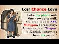 Learn English Through Stories | Last Chance Love | English Short Story A2