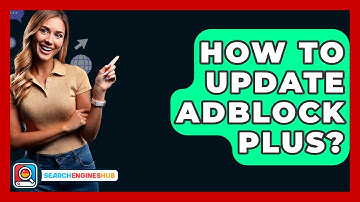 How To Update Adblock Plus? - SearchEnginesHub.com