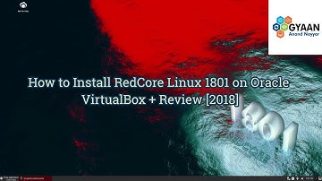 RedCore Linux 1801 Installation + Overview / Review on Oracle VirtualBox [2018]