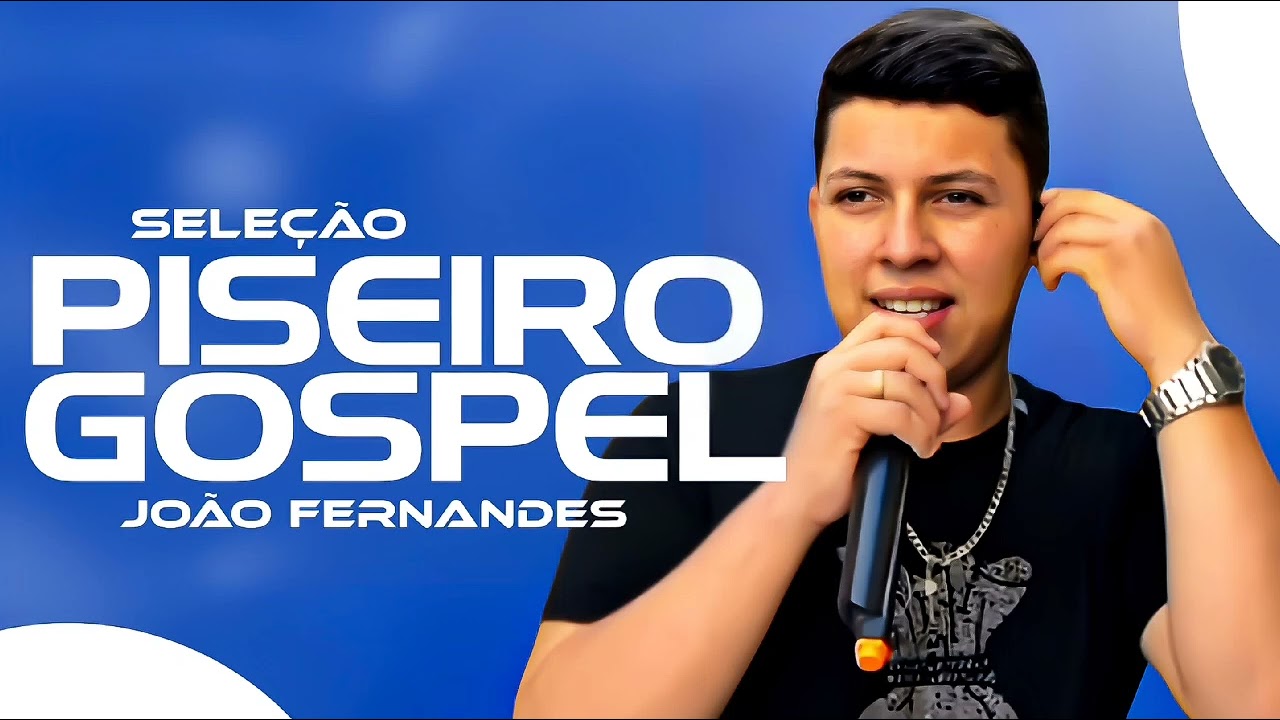 JOÃO FERNANDES [PISEIRO GOSPEL ATUALIZADO 2024]💥🔊