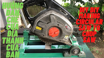 DIY Making CIRCULAR SAW to CHOP SAW / Hướng dẫn chế cưa đĩa thành cưa bàn