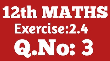 Class:12/MATHS/Ex:2.4/Q.No:3/M.DEVARAJAN