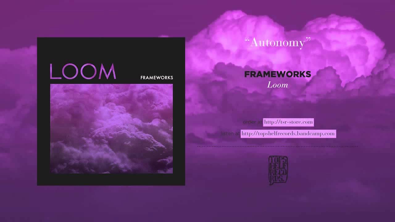 Watch "Autonomy" by Frameworks on YouTube Watch "Autonomy" by Frameworks on YouTube