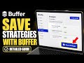 How to Save Strategies with Buffer - Detailed Guide