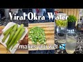 I TRIED THE VIRAL OKRA WATER RECIPE!💦 How To Make Okra Water   Benefits of drinking OKRA WATER