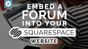 Embed A Forum Into Your Squarespace Website