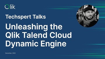 STT - Unleashing the Qlik Talend Cloud Dynamic Engine