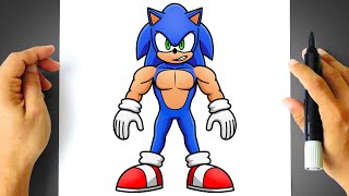 How to DRAW SONIC the Hedgehog with Big Muscles