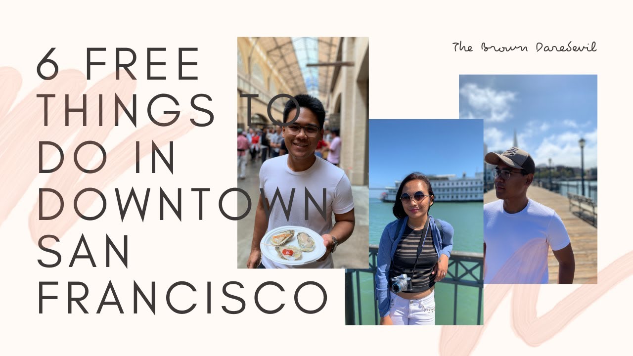 6 Free Things to see in Downtown San Francisco by foot | Marecar Anne